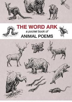 The Word Ark: A Pocket Book of Animal Poems Hot on Sale