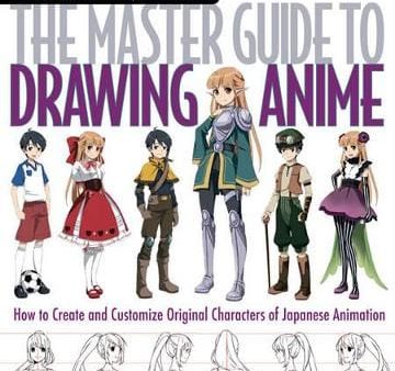 The Master Guide to Drawing Anime: How to Draw Original Characters from Simple Templates: Volume 1 For Cheap