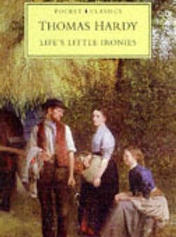 Thomas Hardy: Life s Little Ironies [1983] paperback For Discount