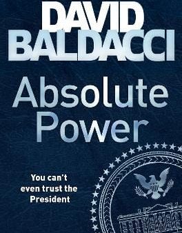 David Baldacci: Absolute Power [2016] paperback Fashion