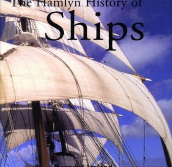 The Hamlyn History of Ships [2002] hardback Discount