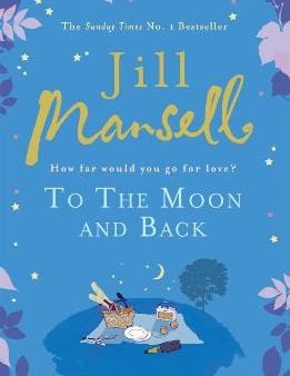 Jill Mansell: To The Moon And Back [2011] paperback Cheap