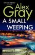 A Small Weeping: The compelling Glasgow crime series Hot on Sale