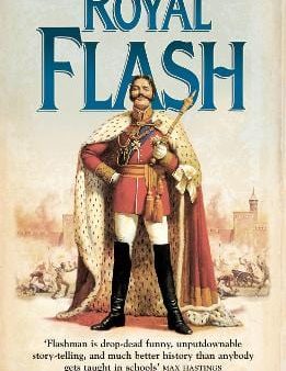 George MacDonald Fraser: Royal Flash (The Flashman Papers, Book 2) [1999] paperback Online Sale